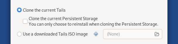 Option: **Clone the current Persistent Storage** below **Clone the current Tails**